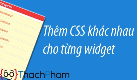 Thêm CSS riêng cho từng widget