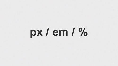 [Học CSS] Tìm hiểu về đơn vị px, pt, percentages, em và rem
